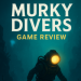 Murky Divers The Ultimate Deep Sea Adventure